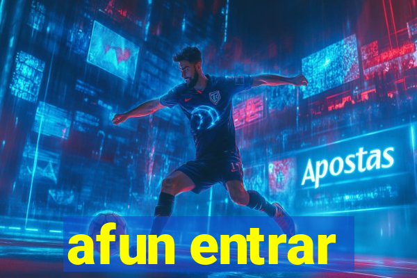 afun entrar